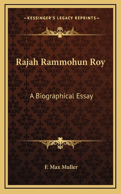 Rajah Rammohun Roy: A Biographical Essay 1168725674 Book Cover