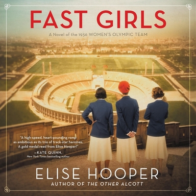 Fast Girls Lib/E: A Novel of the 1936 Women's O... 1094162973 Book Cover