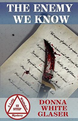 The Enemy We Know: A Letty Whittaker 12 Step My... 1461098378 Book Cover