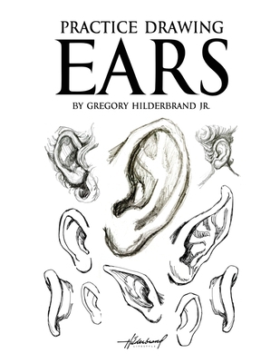 Practice Drawing Ears [Large Print] B0H2BKSNGQ Book Cover