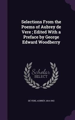 Selections From the Poems of Aubrey de Vere; Ed... 1354354354 Book Cover