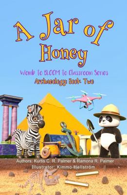 Hardcover A Jar of Honey! : Archaeology: Book Two Book