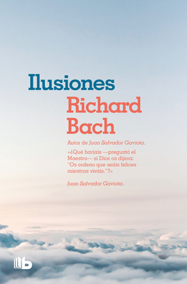Ilusiones / Illusions: The Adventures of a Recl... [Spanish] 164473060X Book Cover