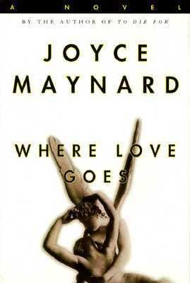 Where Love Goes 0517701774 Book Cover