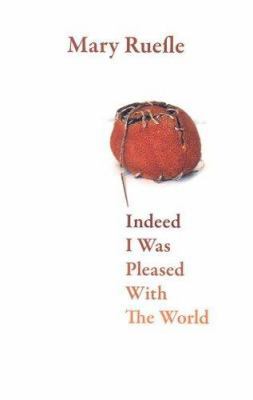 Indeed I Was Pleased with the World 0887484670 Book Cover