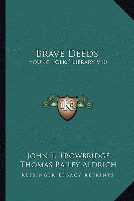 Brave Deeds: Young Folks' Library V10 116362781X Book Cover