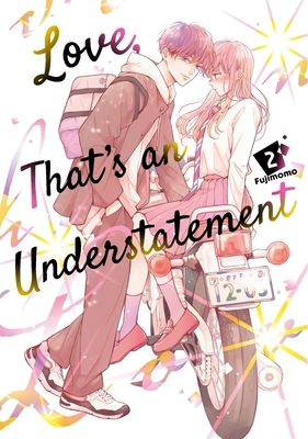 Love, That's an Understatement 2 B0FJX6251Q Book Cover