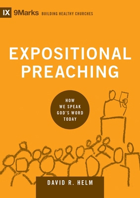 Expositional Preaching: How We Speak God's Word... 1433543133 Book Cover