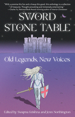Sword Stone Table: Old Legends, New Voices 0593081897 Book Cover