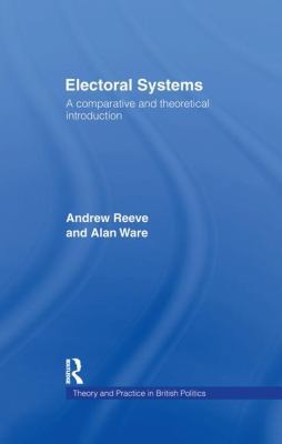 Electoral Systems: A Theoretical and Comparativ... 1138968552 Book Cover