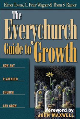 The Everychurch Guide to Growth: How Any Platea... 080540192X Book Cover