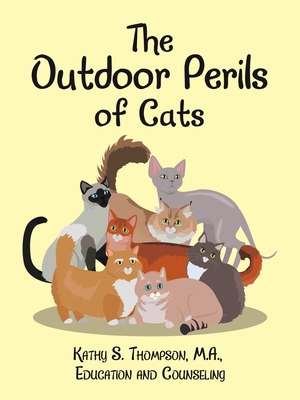 The Outdoor Perils of Cats 1728359236 Book Cover