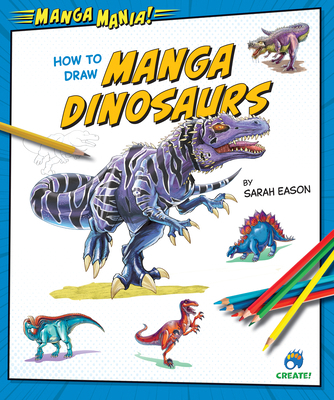 How to Draw Manga Dinosaurs B0CVK59CJ6 Book Cover