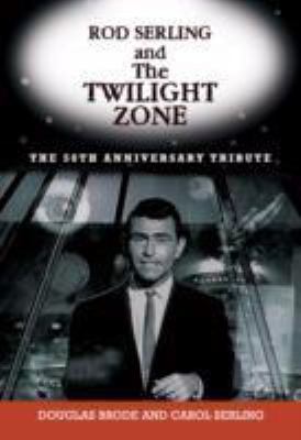 Rod Serling and the Twilight Zone 1569804605 Book Cover