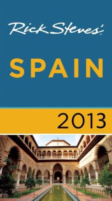Rick Steves' Spain 2013 1612383955 Book Cover