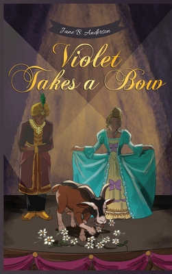 Violet Takes a Bow B0D7FYD8B1 Book Cover
