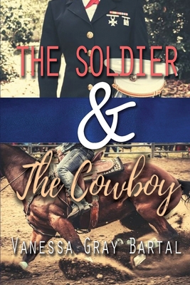 The Soldier and The Cowboy 1953339360 Book Cover