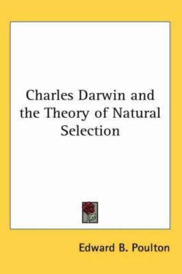 Charles Darwin and the Theory of Natural Selection 1417946687 Book Cover