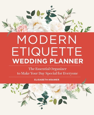Modern Etiquette Wedding Planner: The Essential... 1638074100 Book Cover
