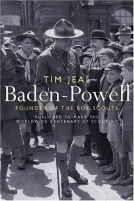 Baden-Powell: Founder of the Boy Scouts 0300125135 Book Cover