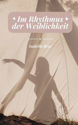 Im Rhythmus der Weiblichkeit [German] 9916393508 Book Cover