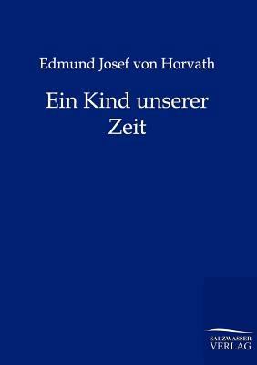 Ein Kind unserer Zeit [German] 3846001465 Book Cover