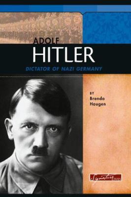 Adolf Hitler: Dictator of Nazi Germany 0756515890 Book Cover