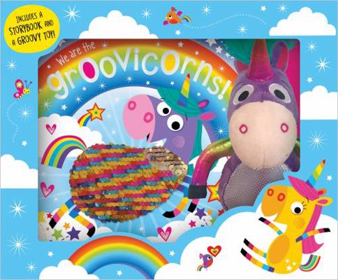 We Are the Groovicorns! Book and Plush Boxset 1789476925 Book Cover
