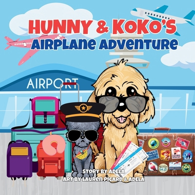Hunny & Koko's Airplane Adventure [Large Print] 1965019285 Book Cover