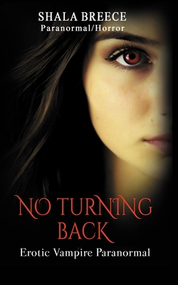 No Turning Back: Erotic Vampire Paranormal B0BFV45C5K Book Cover