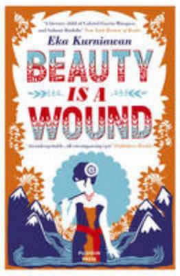 Beauty is a Wound 1782272437 Book Cover