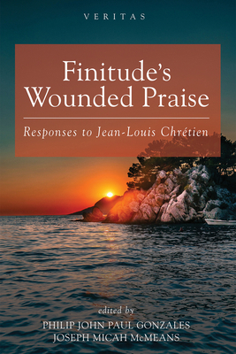 Finitude's Wounded Praise: Responses to Jean-Lo... 1666710490 Book Cover