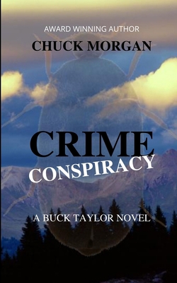 Crime Conspiracy, A Buck Taylor Novel 1734842415 Book Cover