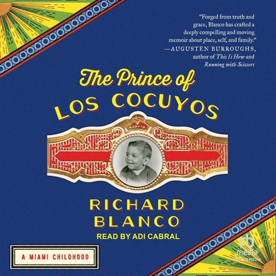 The Prince of Los Cocuyos: A Miami Childhood B0CGTJBW6H Book Cover