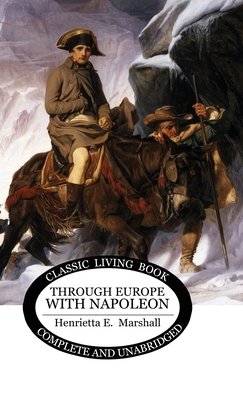 Through Europe With Napoleon 1761533754 Book Cover