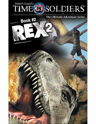 Time Soldiers: Rex 2 142068941X Book Cover