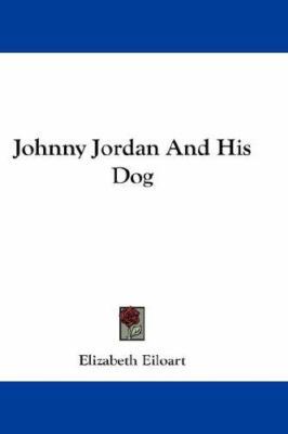 Johnny Jordan And His Dog 054826970X Book Cover