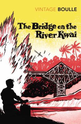 The Bridge on the River Kwai 0099445026 Book Cover