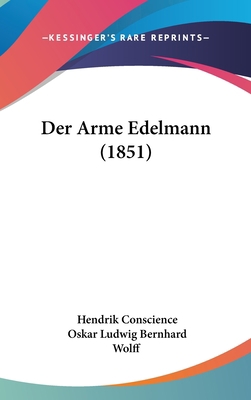Der Arme Edelmann (1851) [German] 1160919682 Book Cover