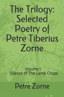 The Trilogy: Selected Poetry of Petre Tiberius ... B08RB6ZXQ5 Book Cover