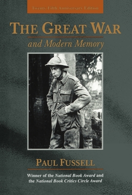 The Great War and Modern Memory: Twenty-Fifth A... 0195133315 Book Cover