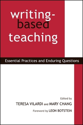 Writing-Based Teaching: Essential Practices and... 1438429061 Book Cover