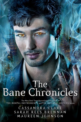 The Bane Chronicles 1442496002 Book Cover