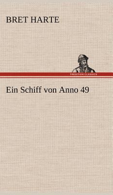 Ein Schiff Von Anno 49 [German] 3847251163 Book Cover