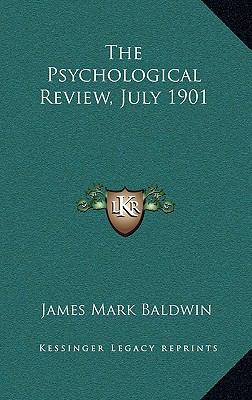 The Psychological Review, July 1901 1163435694 Book Cover