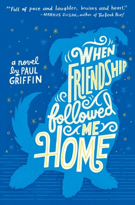 When Friendship Followed Me Home 0803738161 Book Cover
