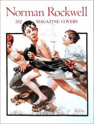 Norman Rockwell: 332 Magazine Covers 0896600580 Book Cover