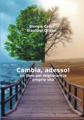 Cambia, adesso! [Italian] 1291902570 Book Cover