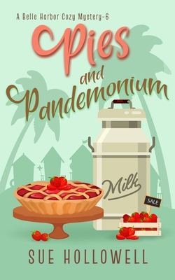 Pies and Pandemonium B09L4Q5BZY Book Cover
