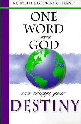 One Word from God Can Change Your Destiny 1577941470 Book Cover